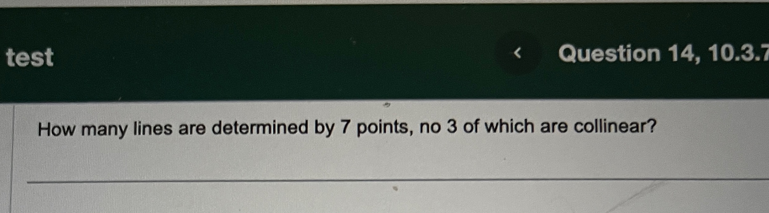 test < Question 14, 10.33 How many lines are determined by 7