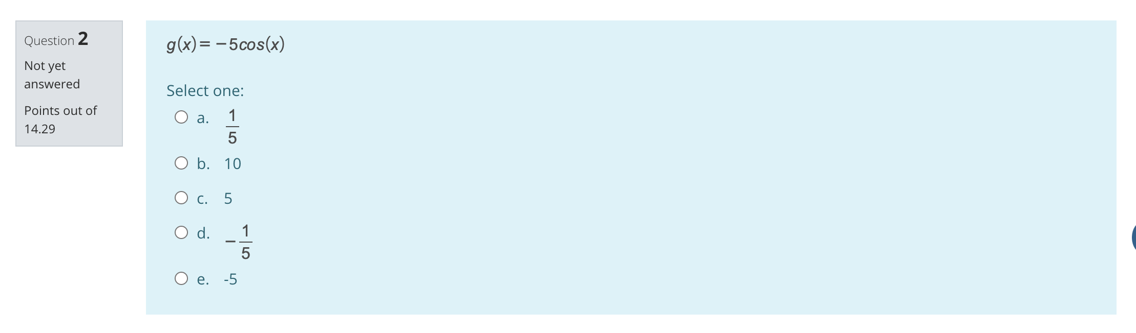 of the sinusoidal function. Not yet answered Select one: Points out of