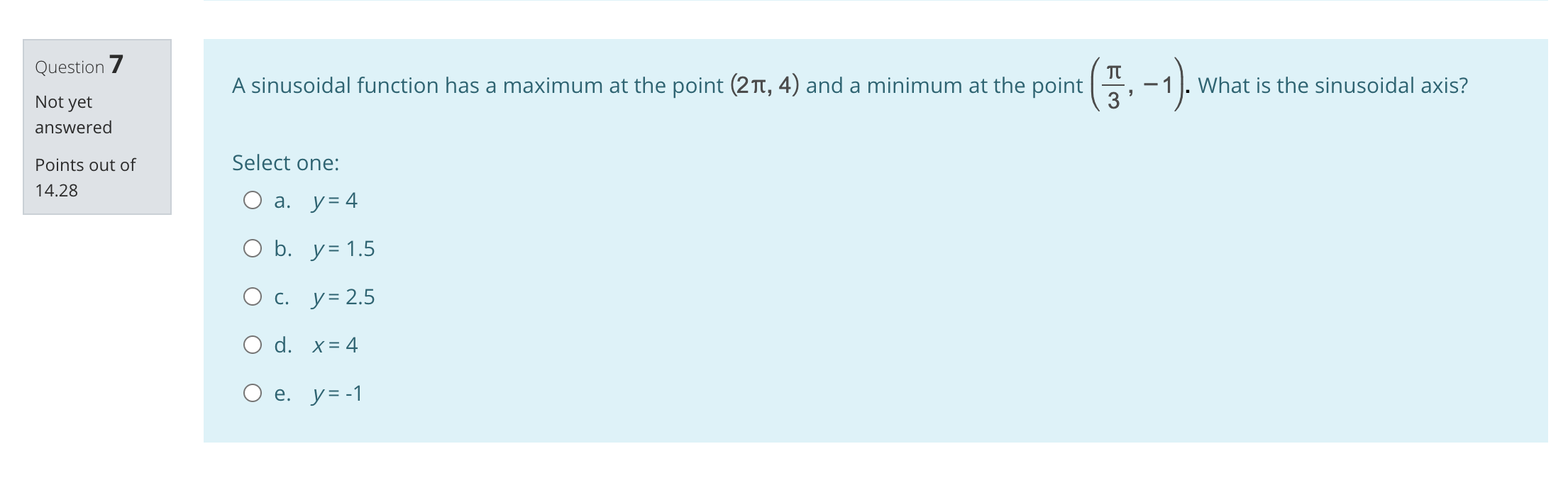 c. 1 4 O d. 1 O e. N -Question 5 Determine