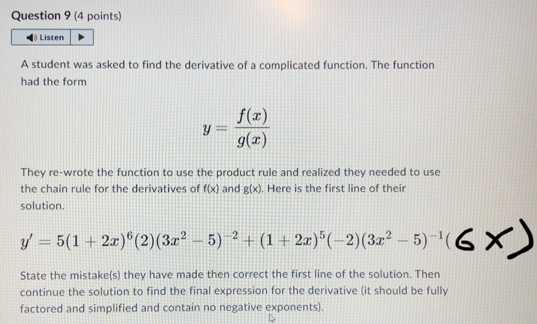 final expression for derivative, factor and simplify, no negatives in answer Question