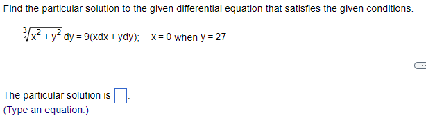  Find the particular solution to the given differential equation that satisfies