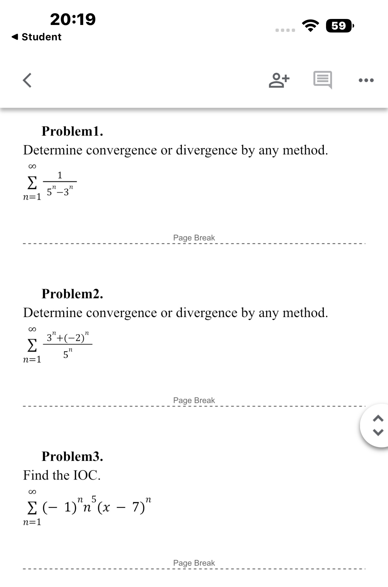20:19 < Student Probleml. Determine convergence or divergence by any method. 1