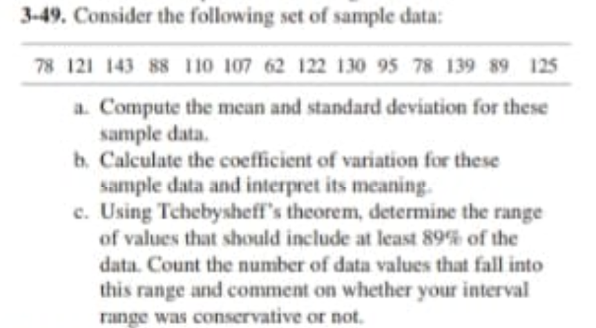 3-49. Consider the following set oi sample data: 78 121 88 110