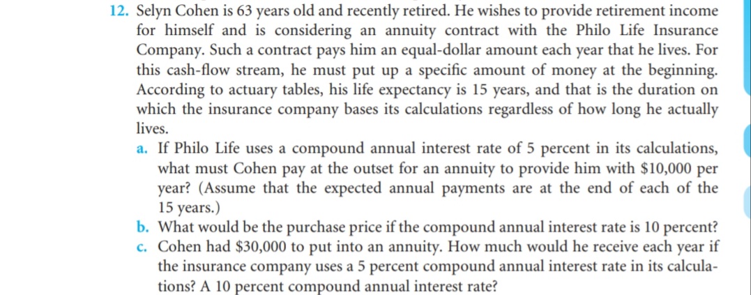  Answer the attached question. 12. Selyn Cohen is 63 years old