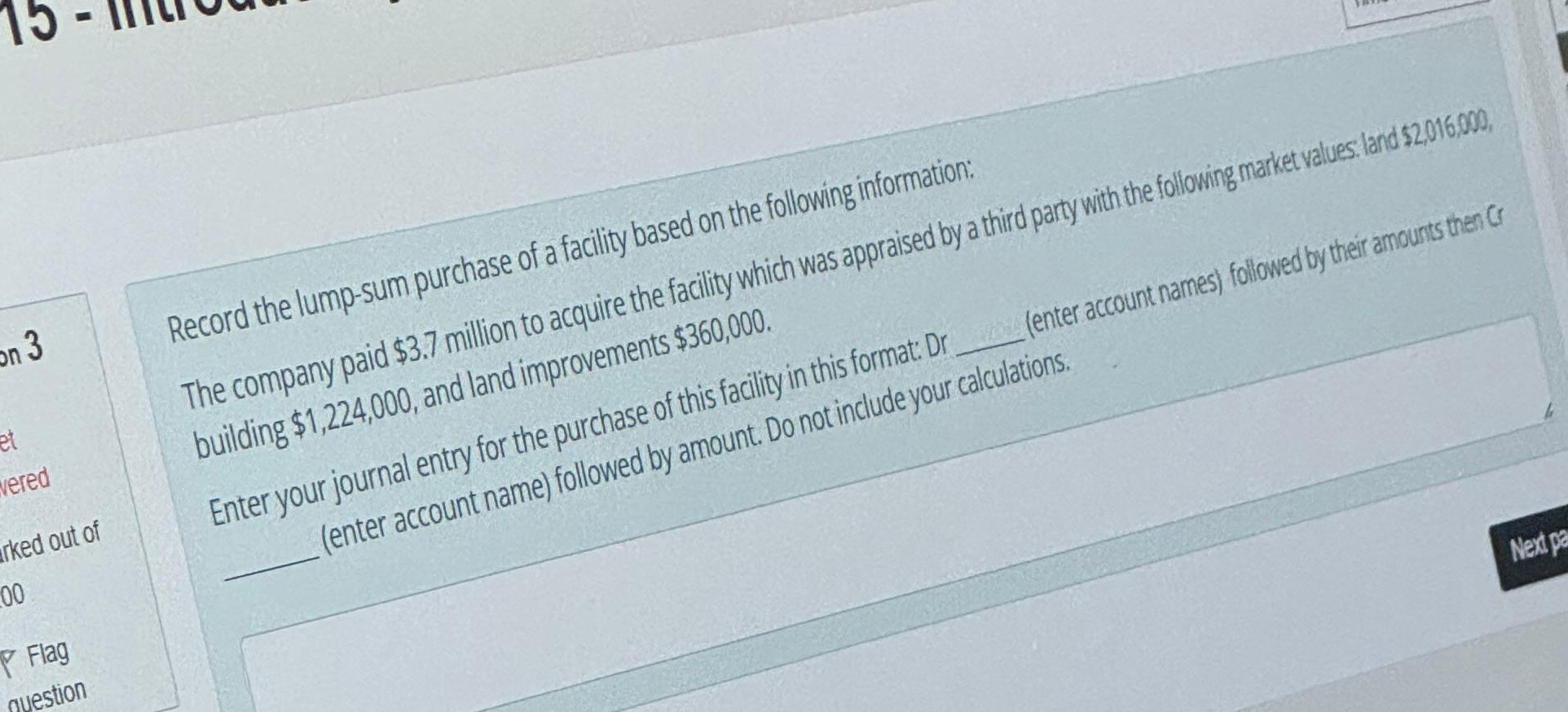 information: The company paid $3.7 million to acquire the facility which was