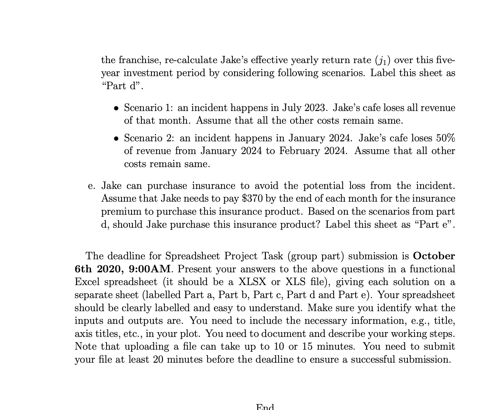 maintenance costs, labour costs and loan repayments. 0 Jake took a 5year