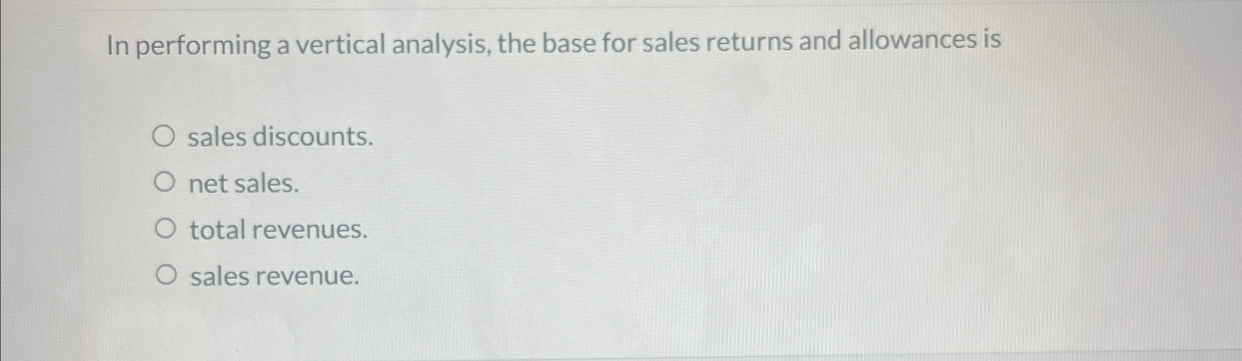allowances is sales discounts. net sales. total revenues. sales revenue. 