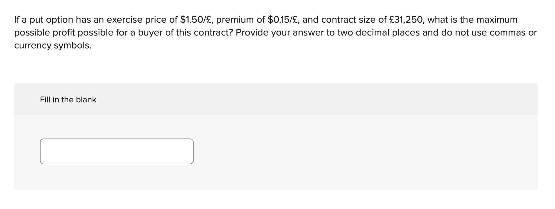 You can leave out the currency symbols and just enter the number