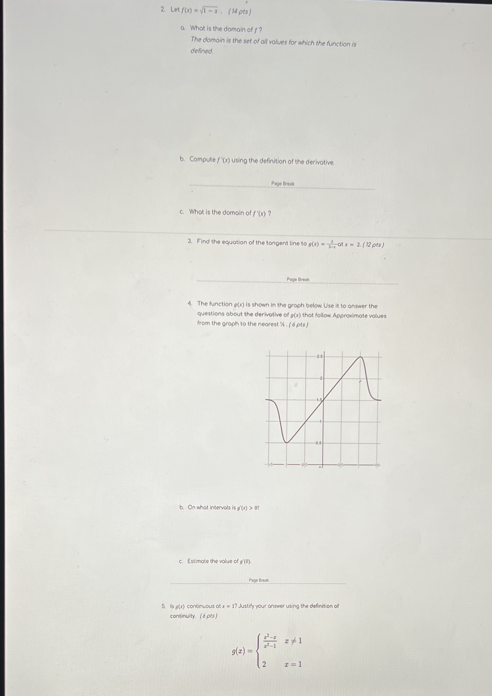pts) o. What is the domain of f ? The domain is