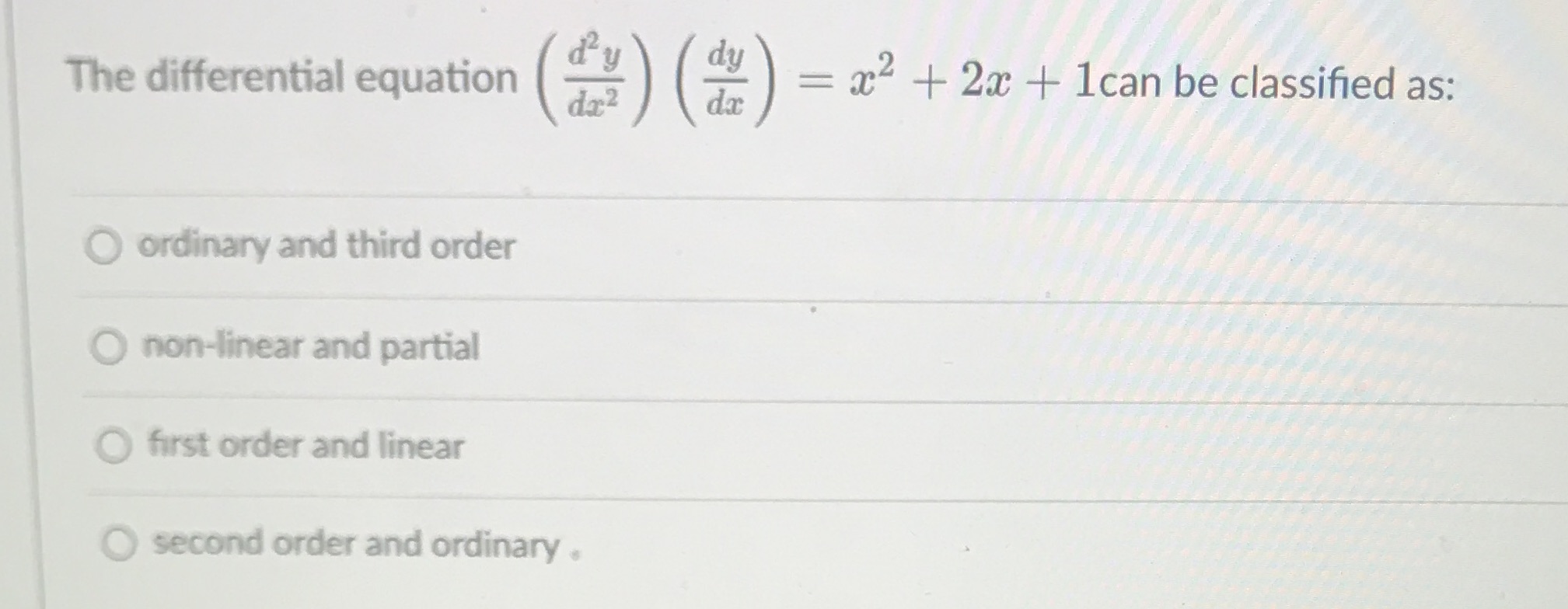 + 1 can be classified as: O ordinary and third order O