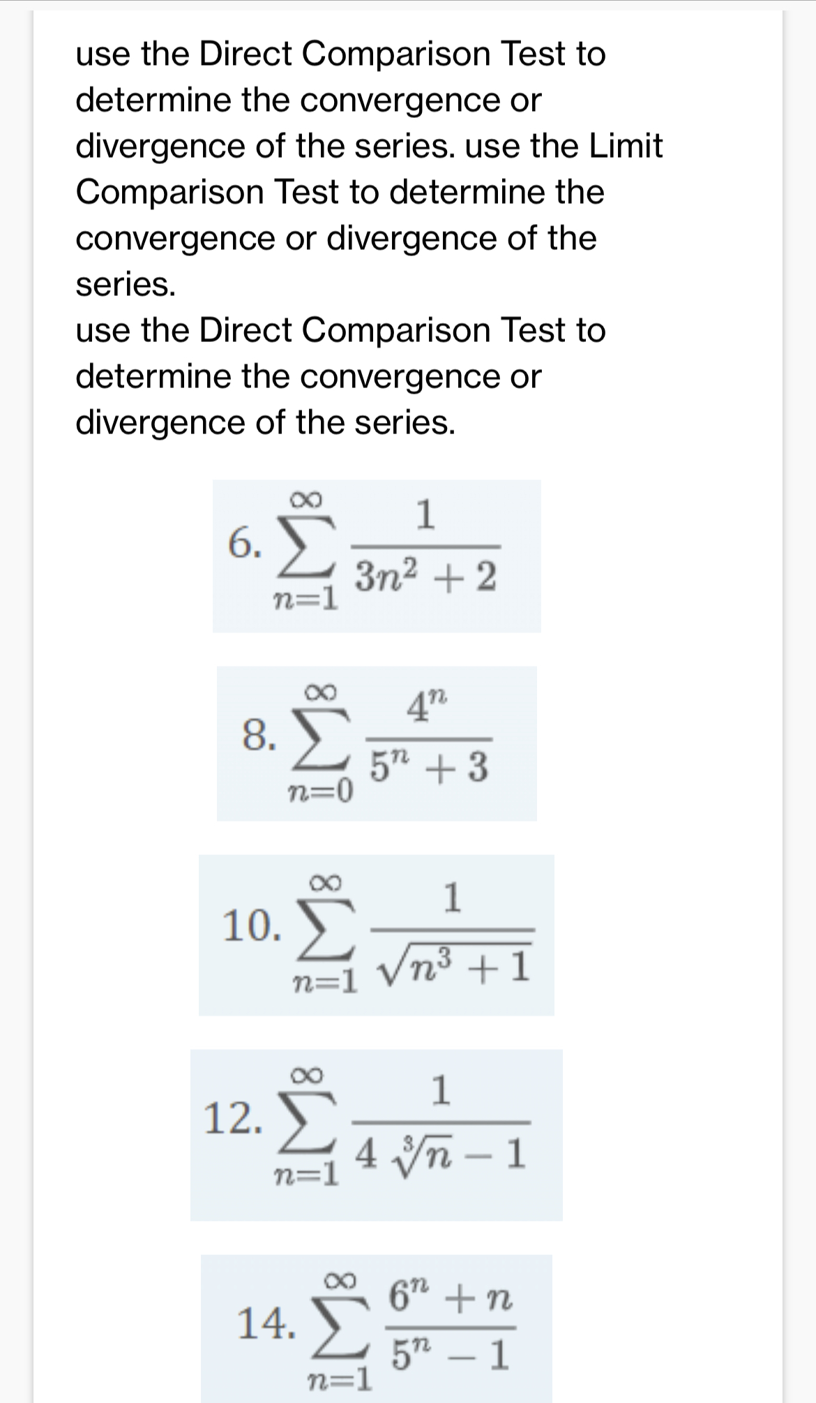 divergence of the series. use the Limit Comparison Test to determine the