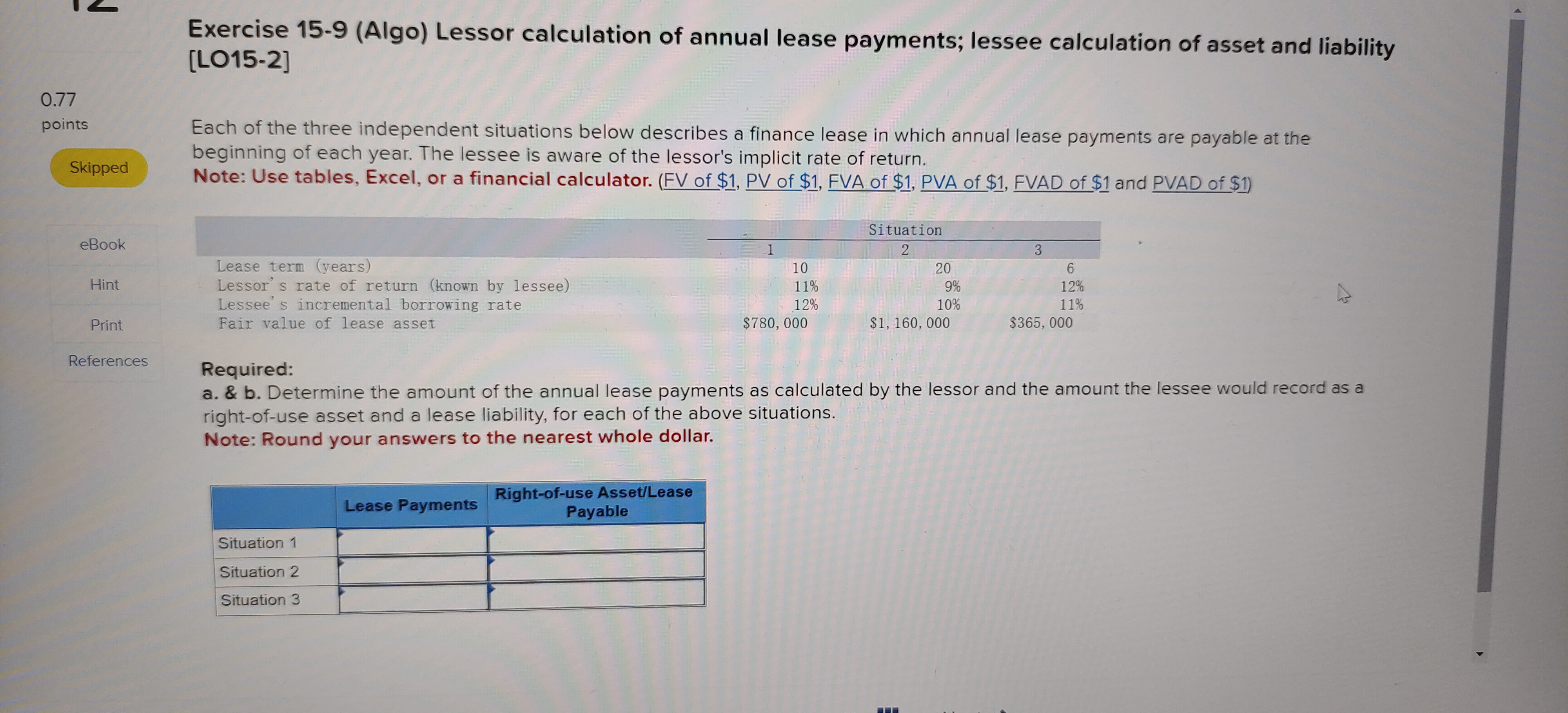  Exercise 15-9(Algo) Lessor calculation of annual lease payments; lessee calculation of