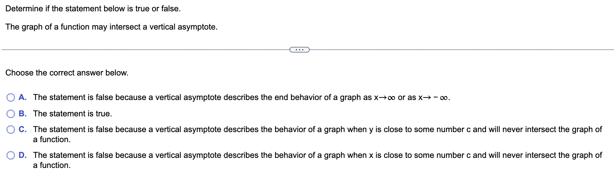 of a function may intersect a vertical asymptote. E> Choose the correct