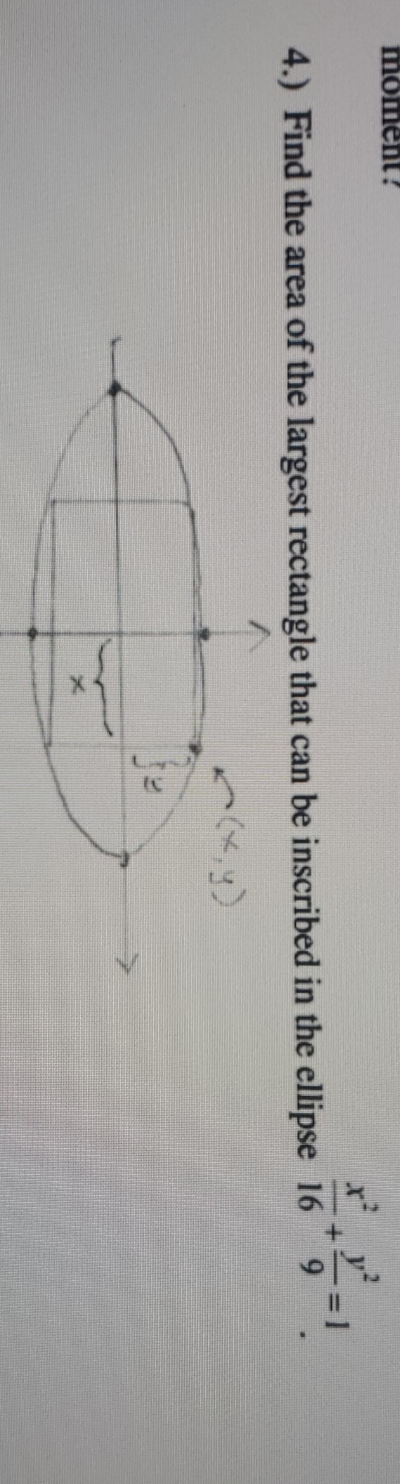 the area of the largest rectangle that can be inscribed in the