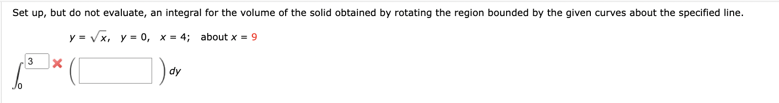  Set up, but do not evaluate, an integral for the volume