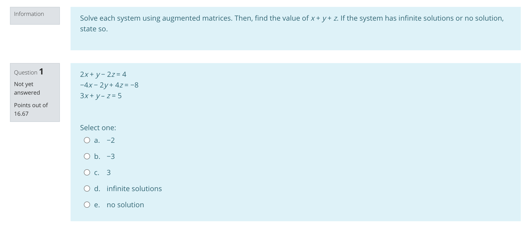 Augmented Matrices Information Solve each system using augmented matrices. Then, find