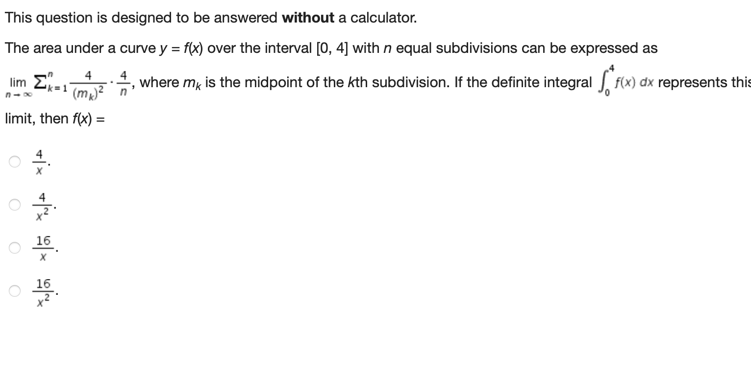 calculator. The area under a curve y = f(x) over the interval