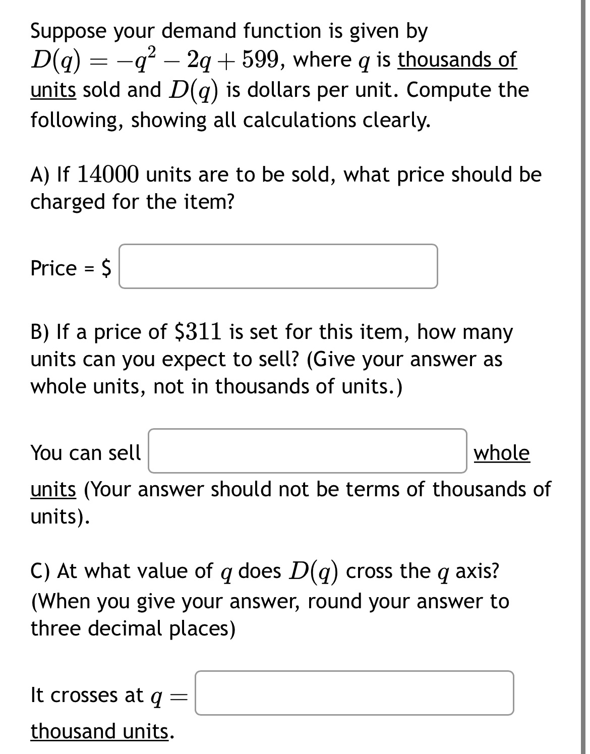  How to solve? Suppose your demand function is given by D(q)