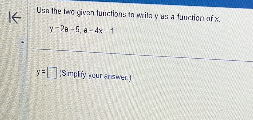  Use the two given functions to write y as a function