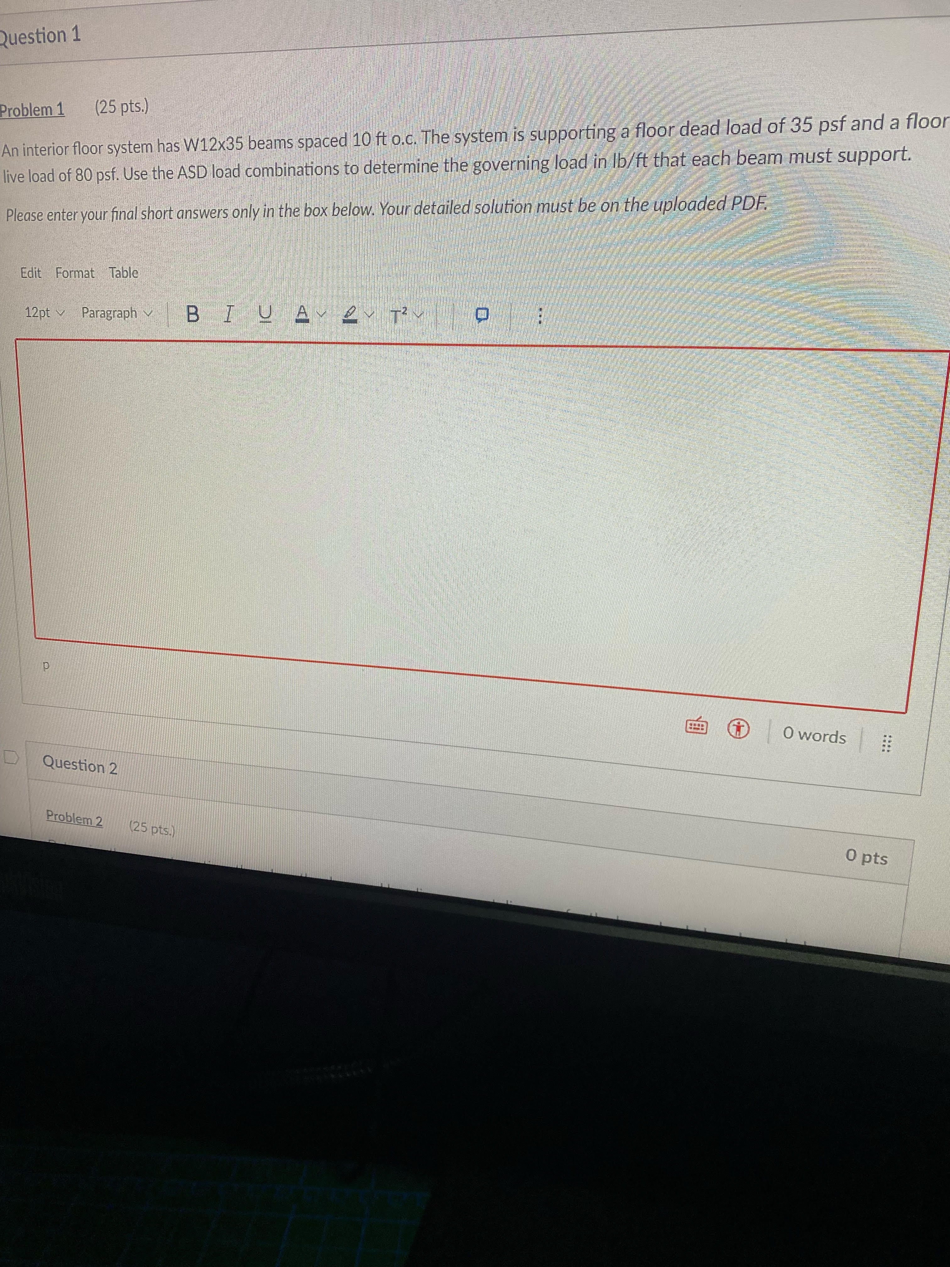 W12x35 beams spaced 10 ft o.c. The system is supporting a floor