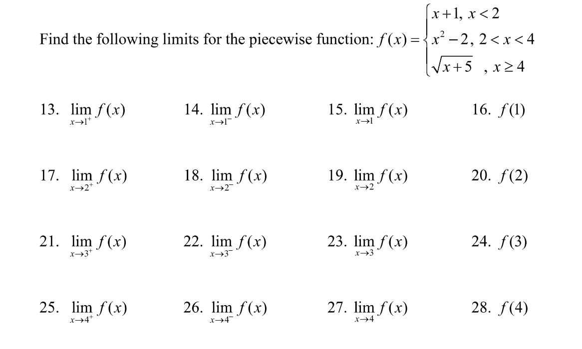 Find the following limits for the piecewise function: f (x) 13. 17.
