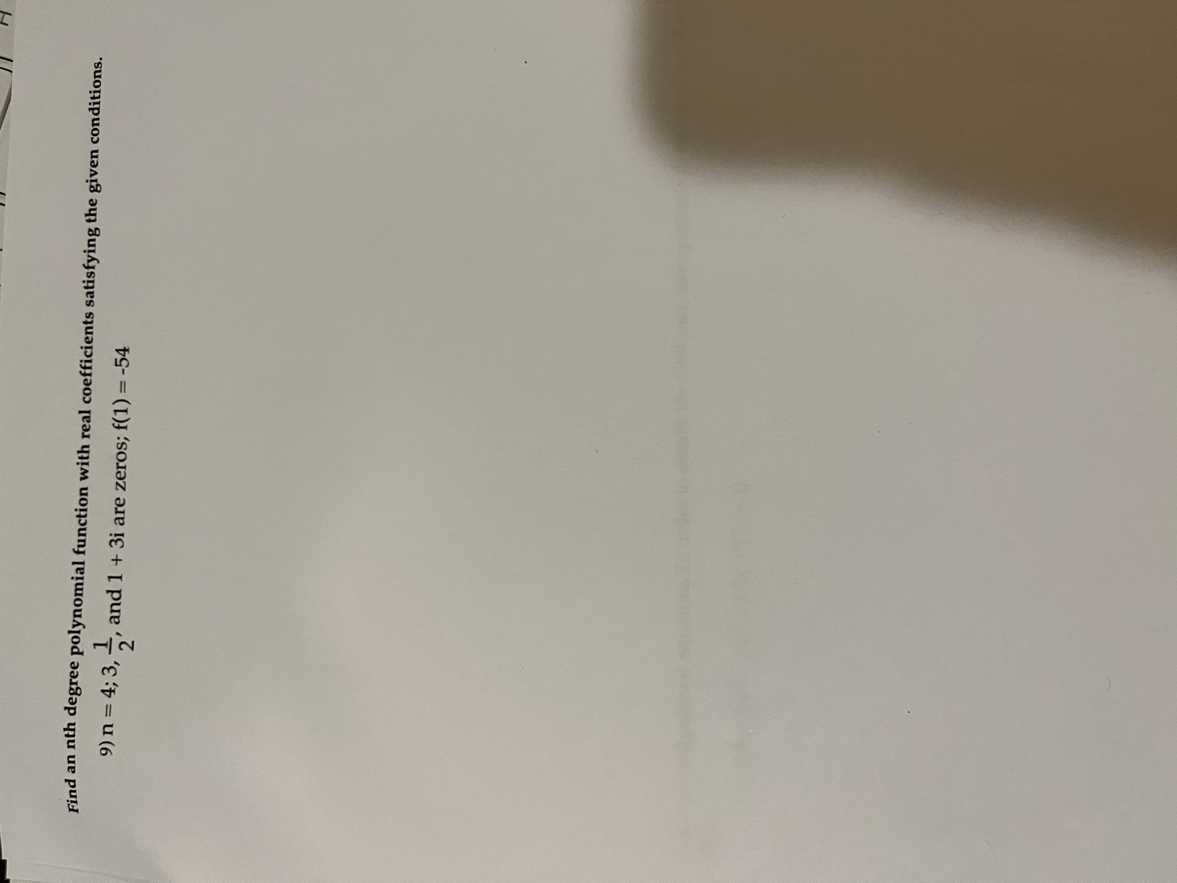 Find an nth degree polynomial function with real coefficients satisfying the