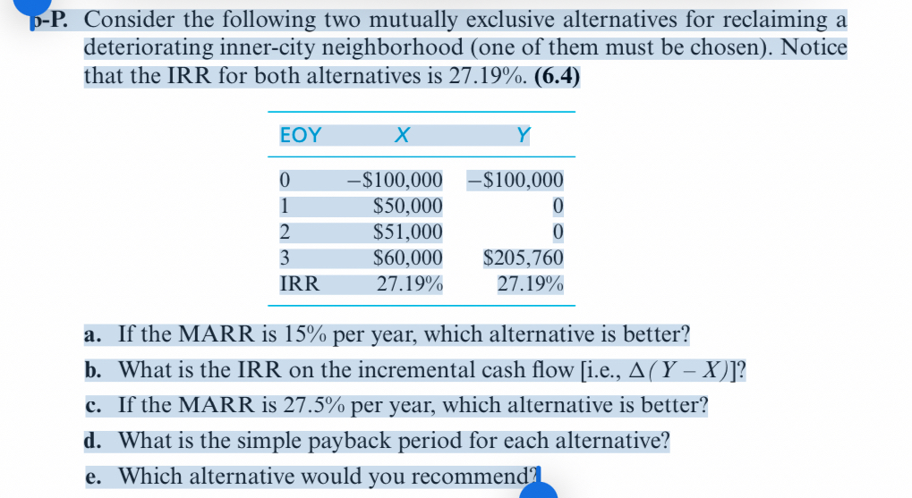 -P. Consider the following two mutually exclusive alternatives for reclaiming a