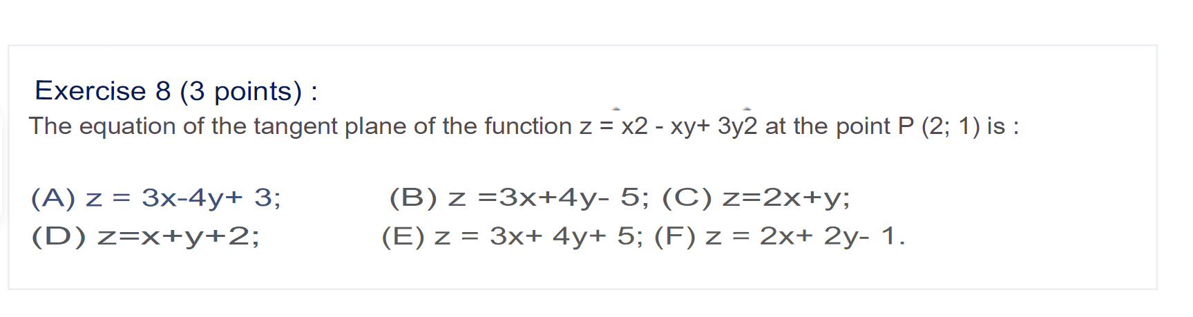 ' The equation of the tangent plane of the function z =
