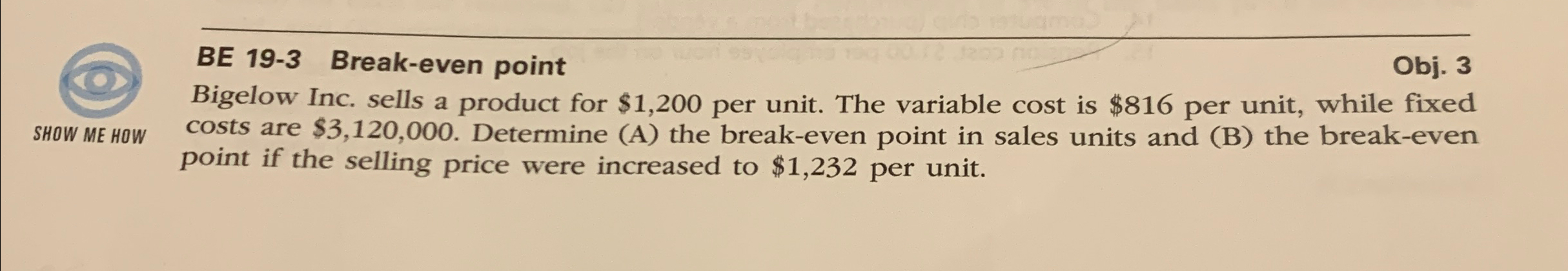 for $1,200 per unit. The variable cost is $816 per unit, while