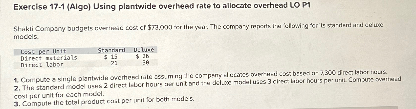  Exercise 17-1(Algo) Using plantwide overhead rate to allocate overhead LO P1