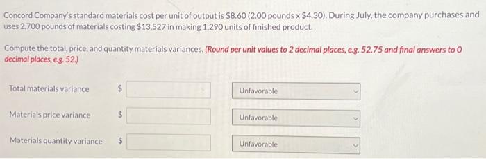 pounds x $4.30). During July. the company purchases and uses pounds of