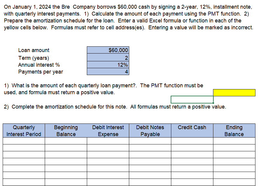 a 2-year, 12%, installment note,On January 1,2024 the Bre Company borrows $60,000