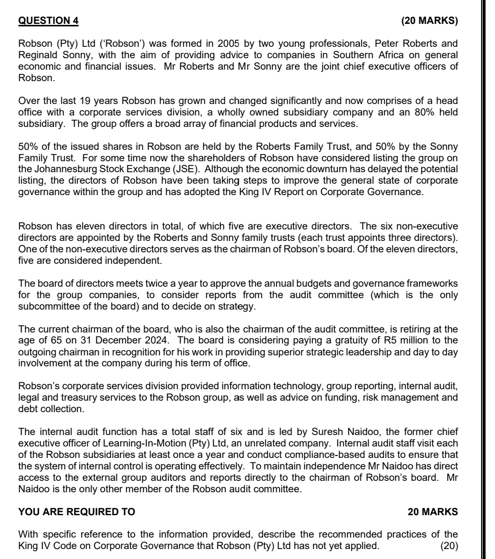  QUESTION 4 (20 MARKS) Robson (Pty) Ltd ('Robson') was formed in