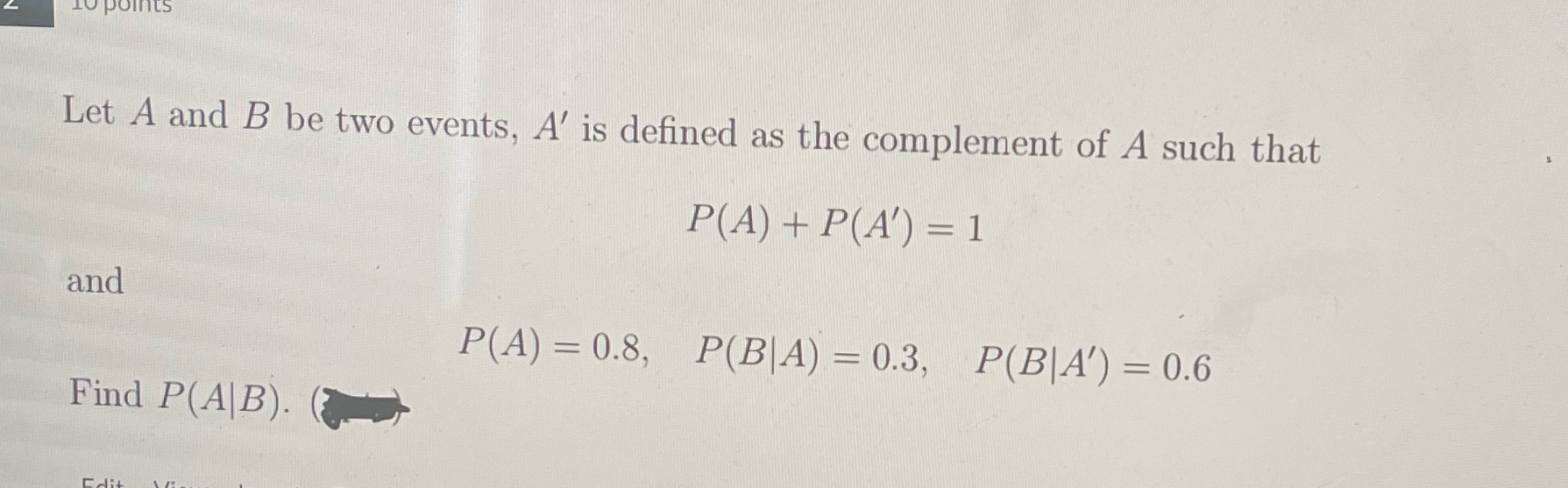 Let A and B be two events, A' is defined as