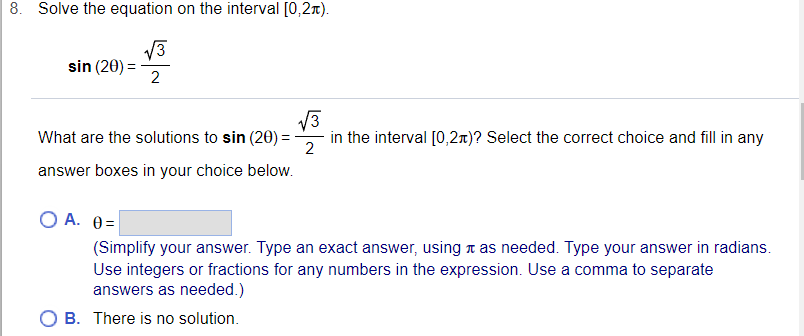 a comma to separate answers as needed.) 0 B. There is no