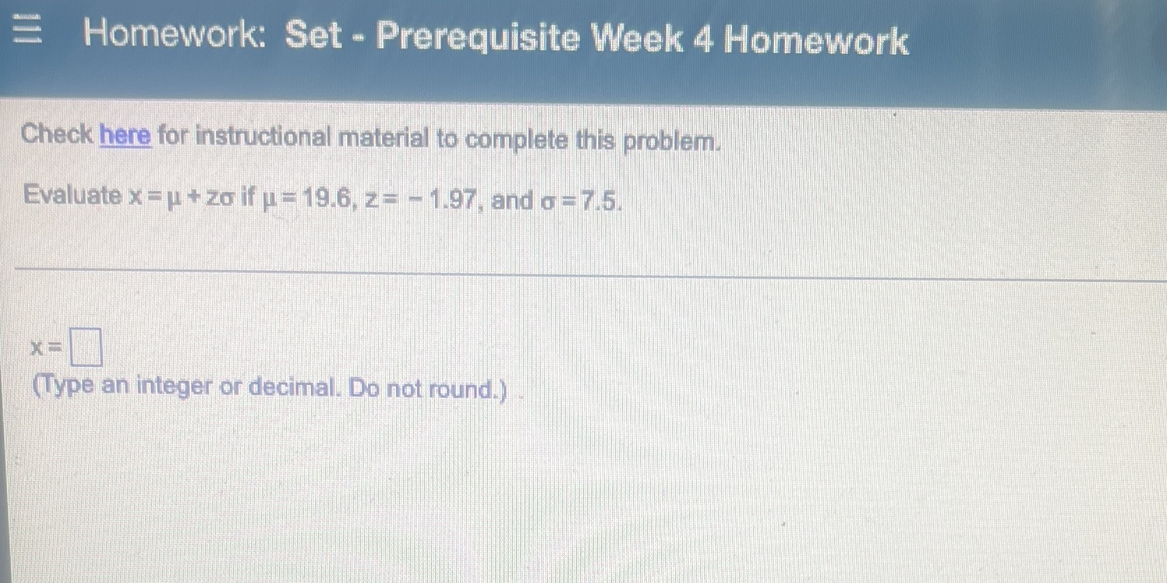 Homework: Set - Prerequisite Week 4 Homework Check here for instructional