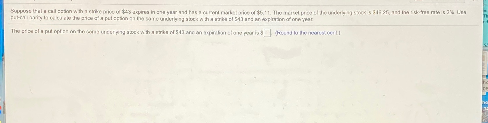of $43 expires in one year and has a current market price