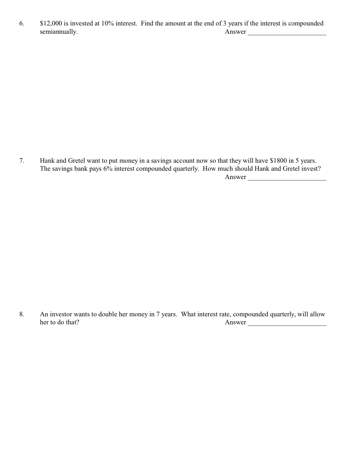 much should be invested at 7.6 % compounded quarterly in order to