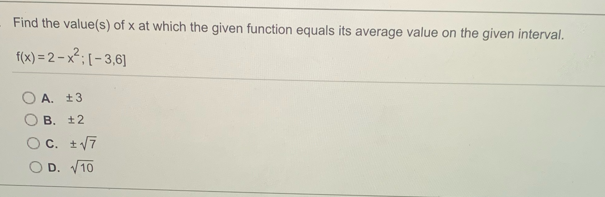its average value on the given interval. f (x) = 2-x; [-3,6]