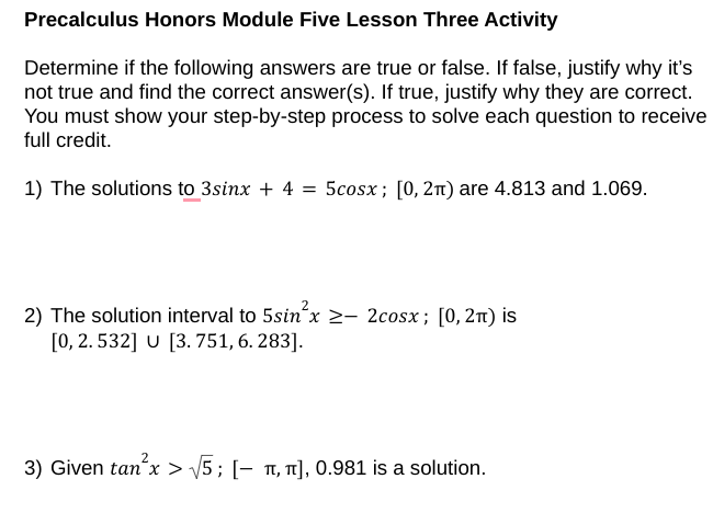 and find the correct answer[s). If true, justify why they are correct.