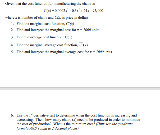 =0.0002x -0.3x3 + 24x+95,000 where x is number of chairs and C(x)