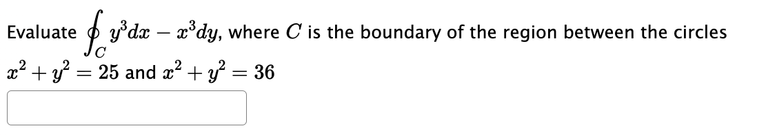  Question 1: Evaluate ( y'dx - x'dy, where C is the