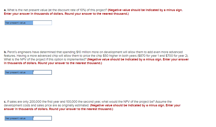 please help me out a. What is the net present value