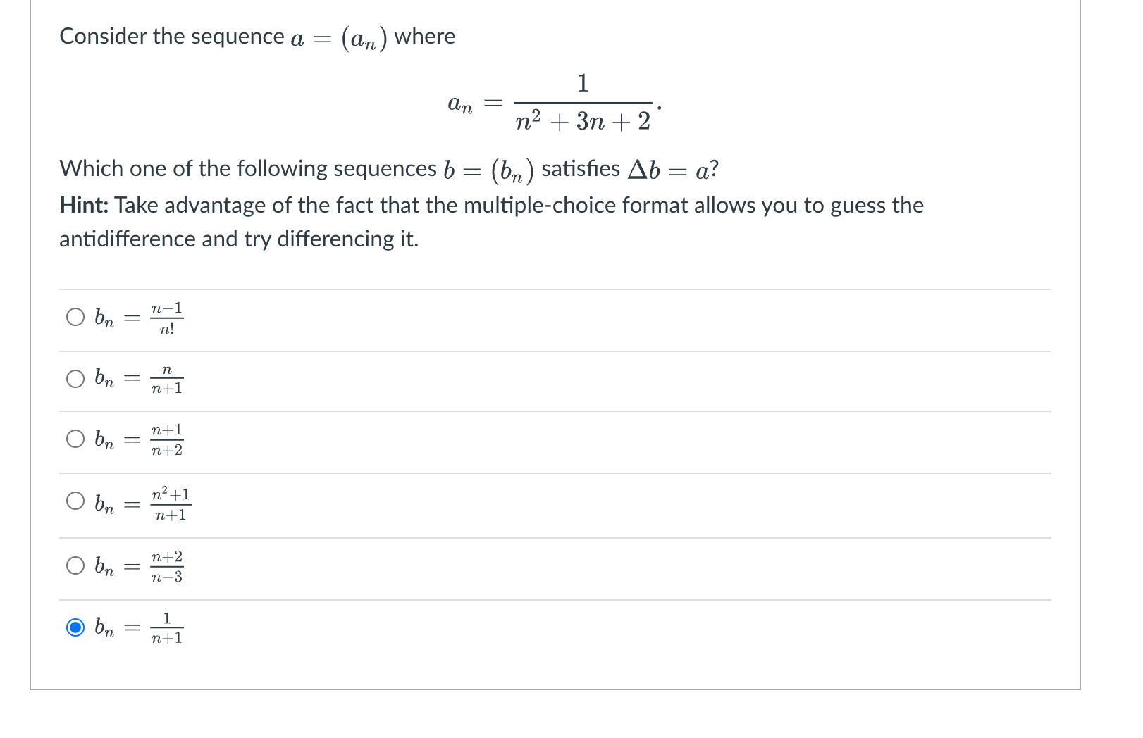 + 3n+2 Which one of the following sequences b = (bn )