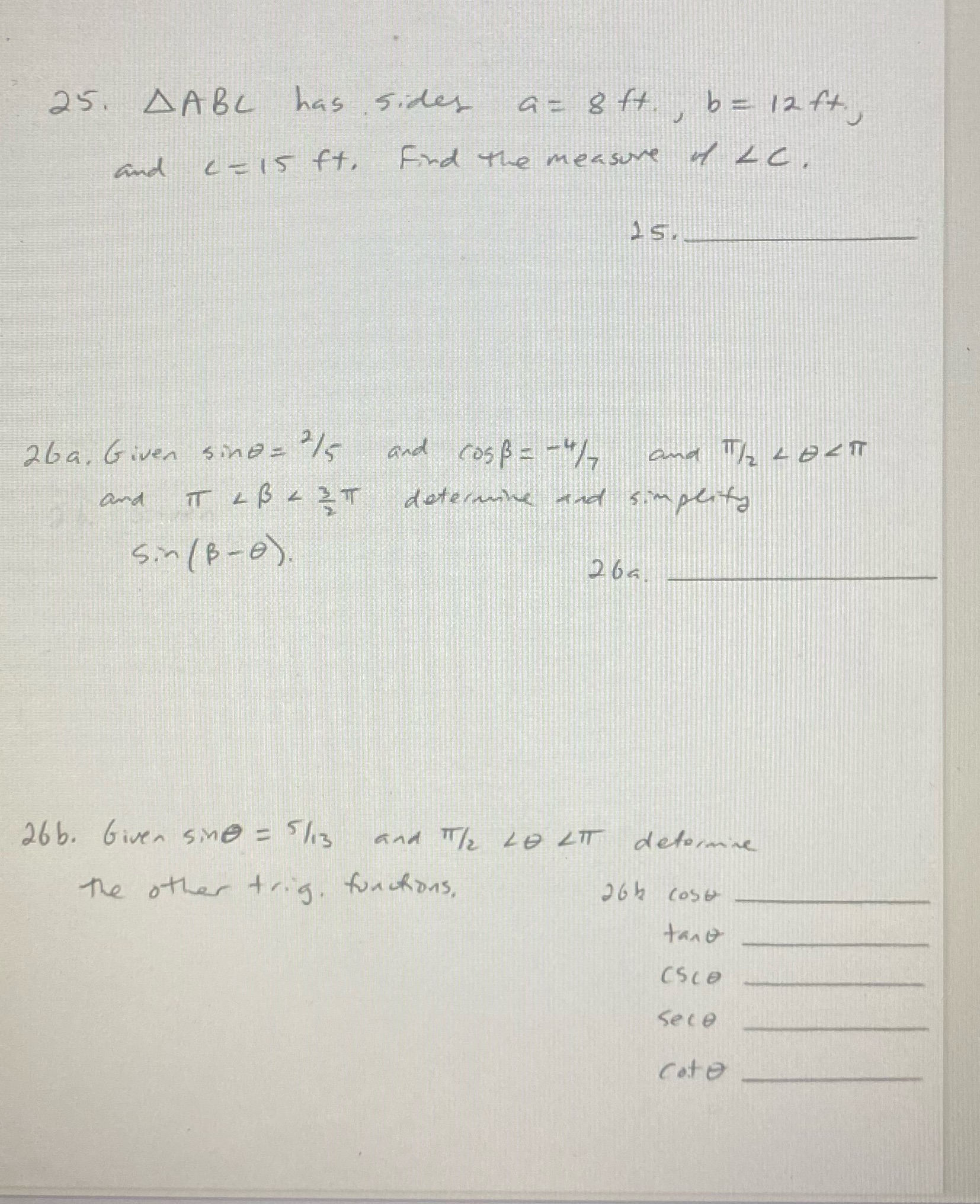  25. AABC has sides a = 8 ft , b= 12fty