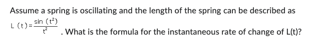 be described as L (t ) = = sin (tz ) .