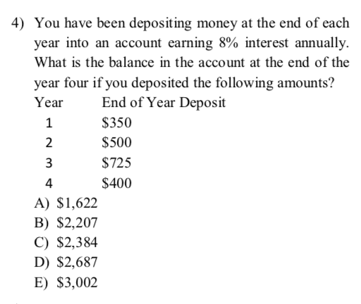 depositing money at the end of each year into an account earning