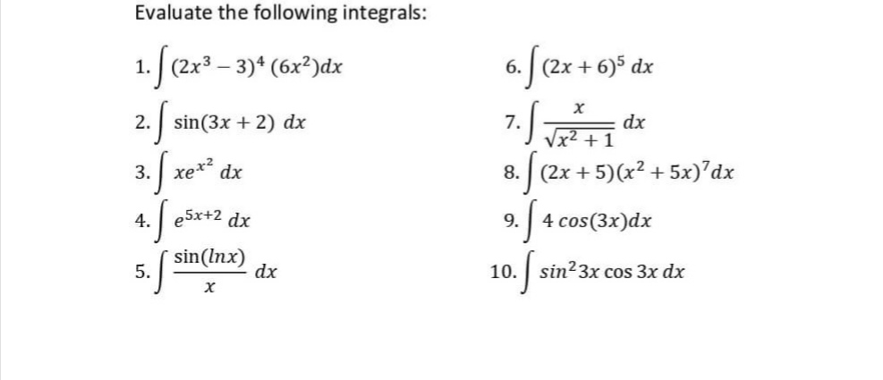  I. Evaluate the following integrals: 1 . ( 2x 3 -