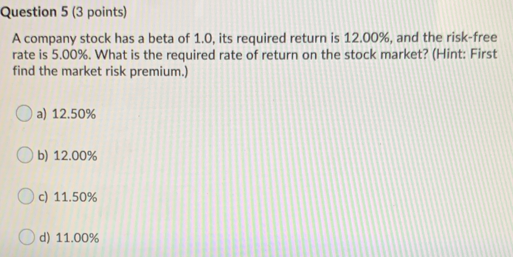 1.0, its required return is 12.00%, and the risk-free rate is 5.00%.
