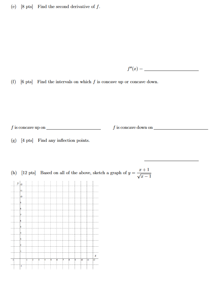pts] Find the domain of f. (b) [6 pts] Find the critical